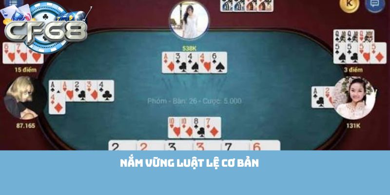 Nắm vững luật lệ cơ bản 