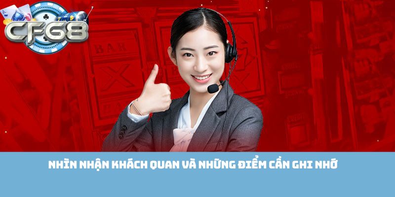 Nhìn nhận khách quan và những điểm cần ghi nhớ